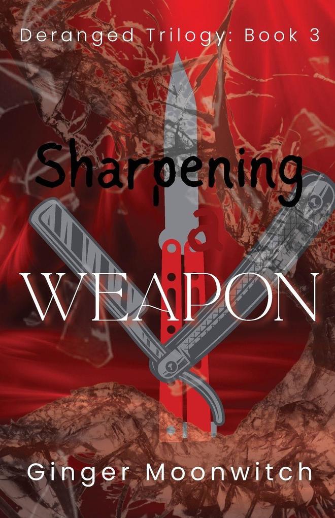 Sharpening A Weapon