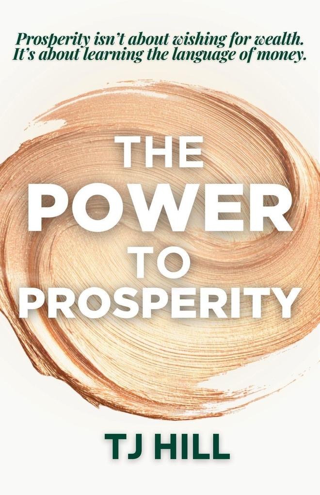 The Power to Prosperity