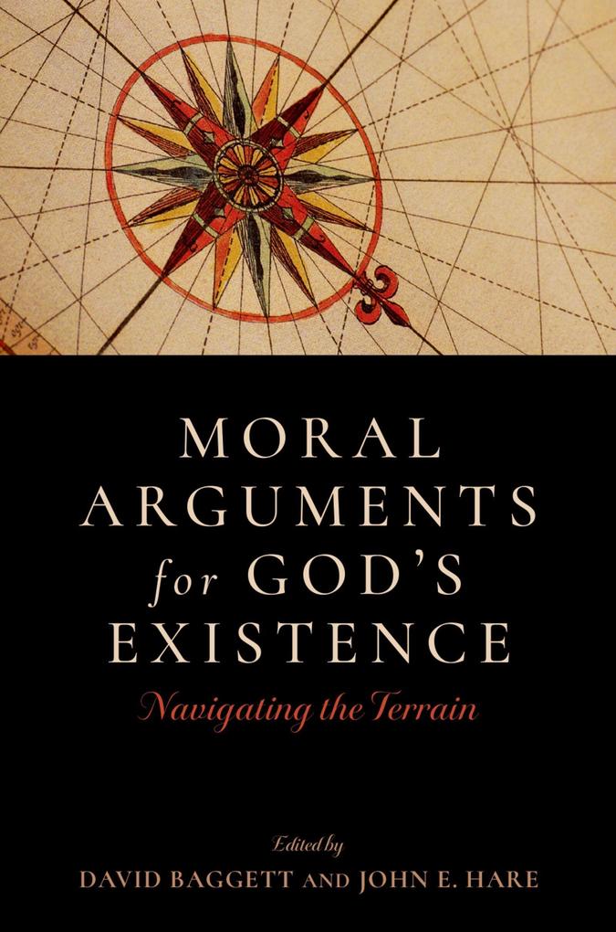 Moral Arguments for God's Existence