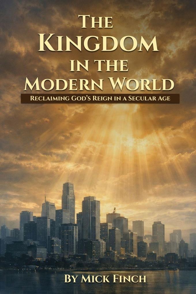The Kingdom in the Modern World