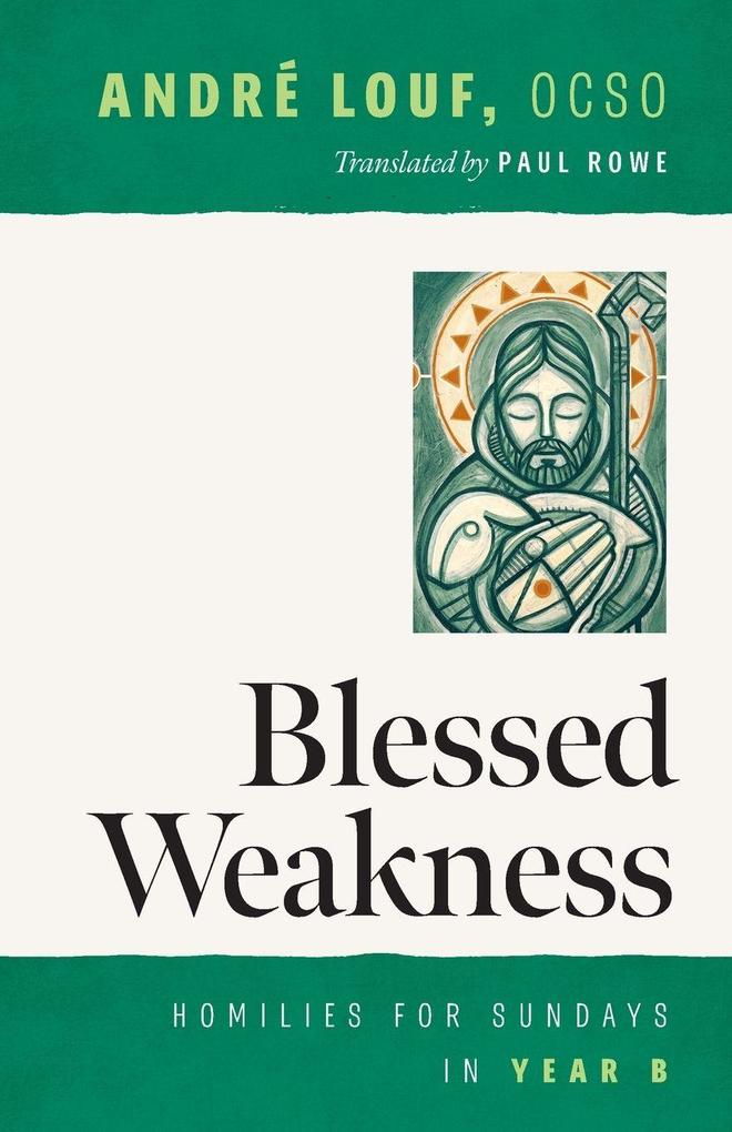 Blessed Weakness