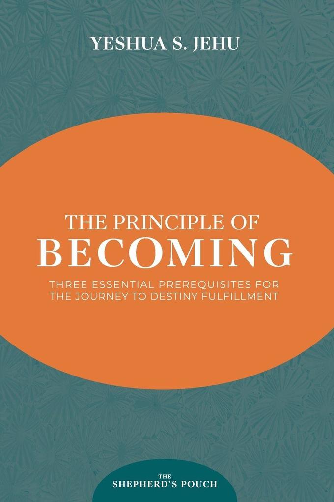 THE PRINCIPLE OF BECOMING