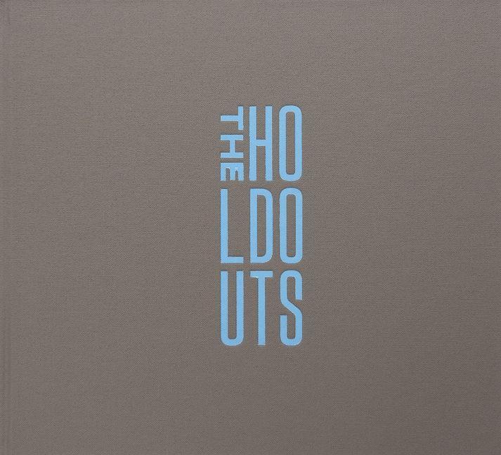 The Holdouts