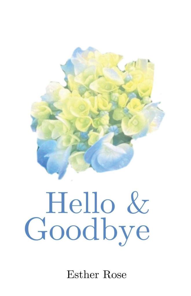 Hello & Goodbye