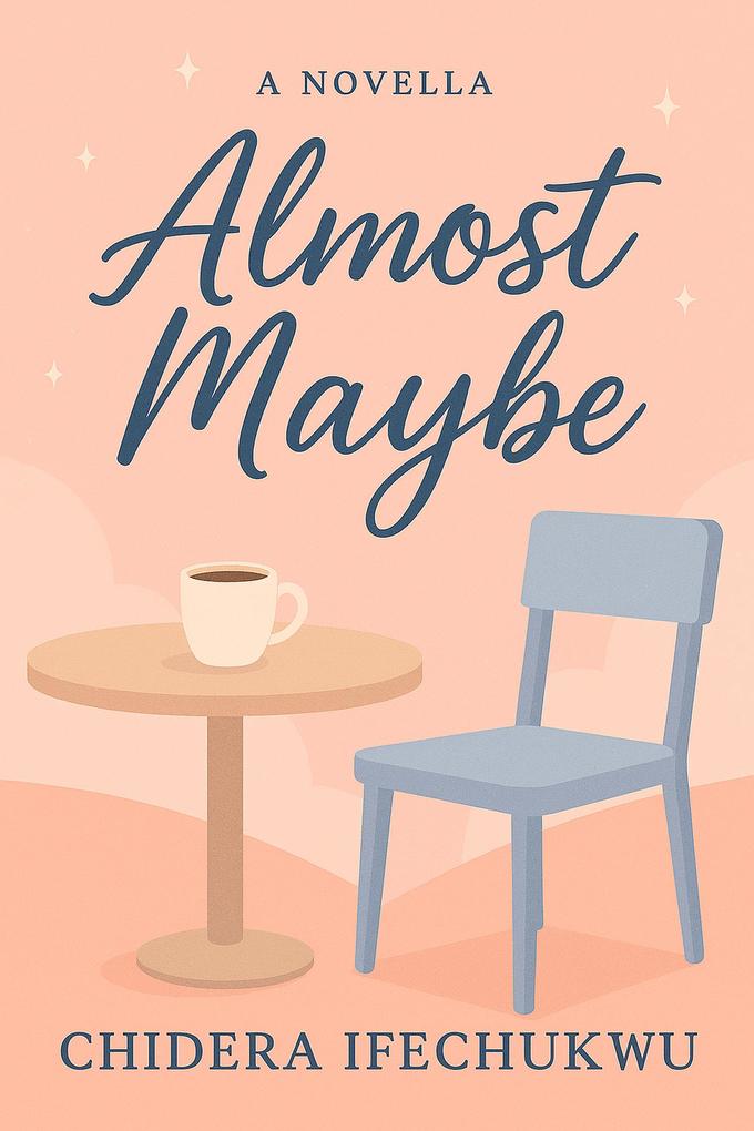 Almost Maybe