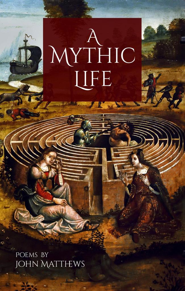 A Mythic Life: Poems