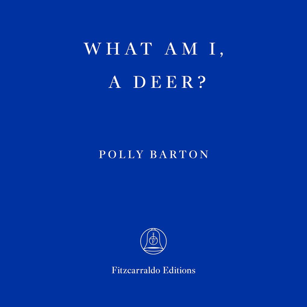 What Am I A Deer?