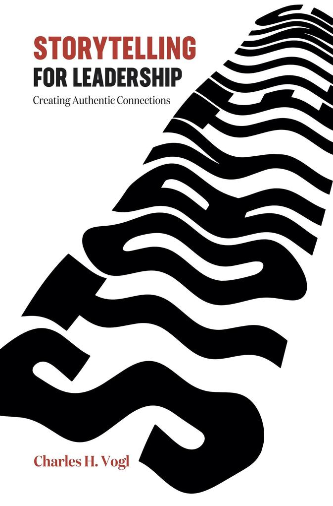 Storytelling for Leadership: Creating Authentic Connections