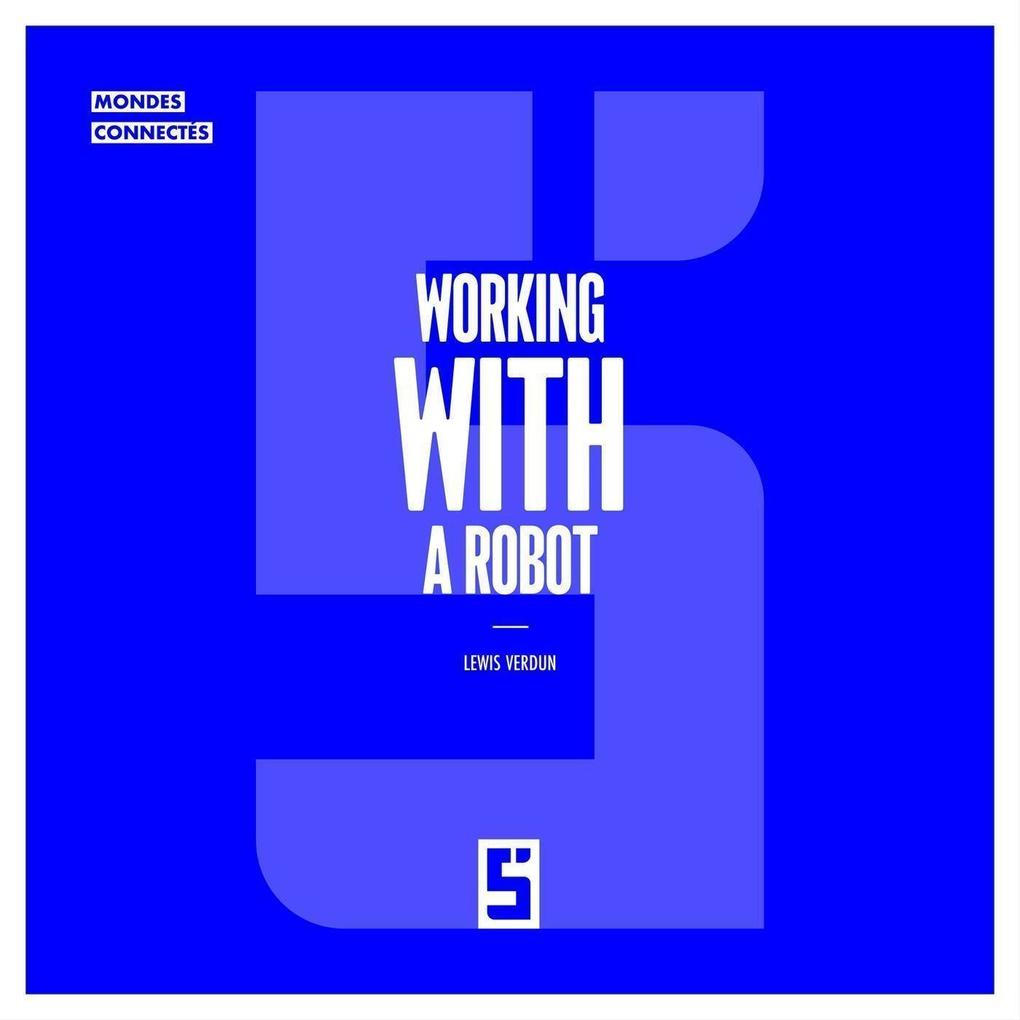 Working with a Robot