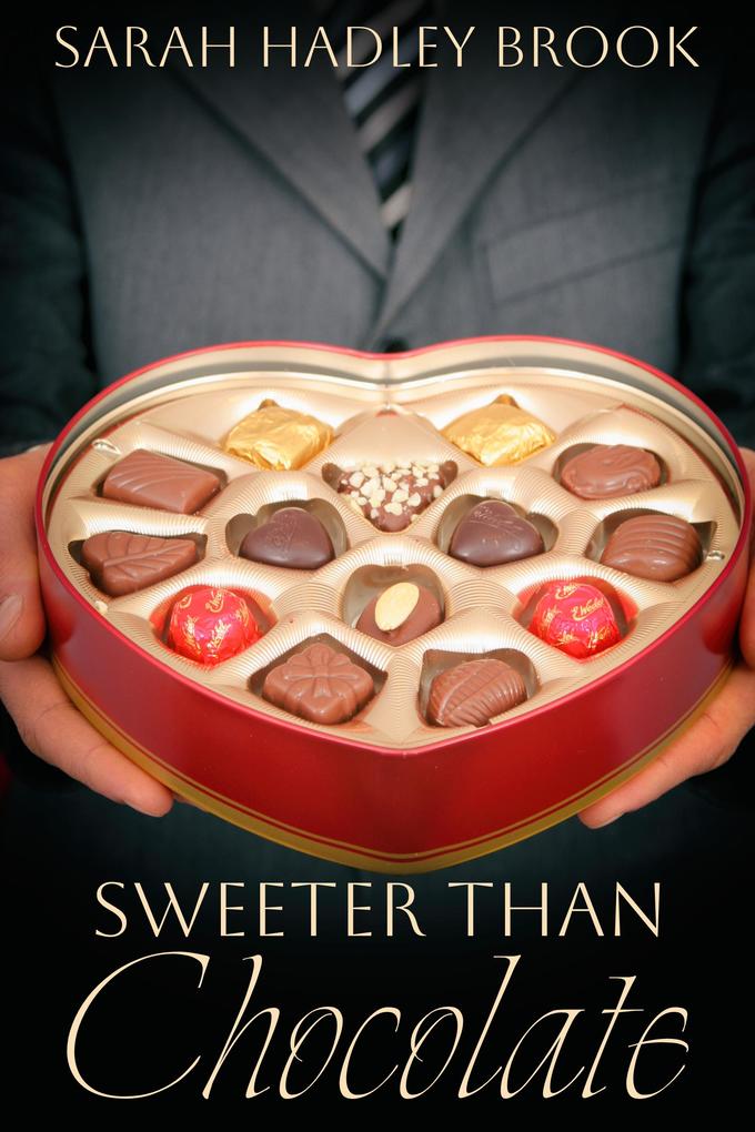 Sweeter than Chocolate