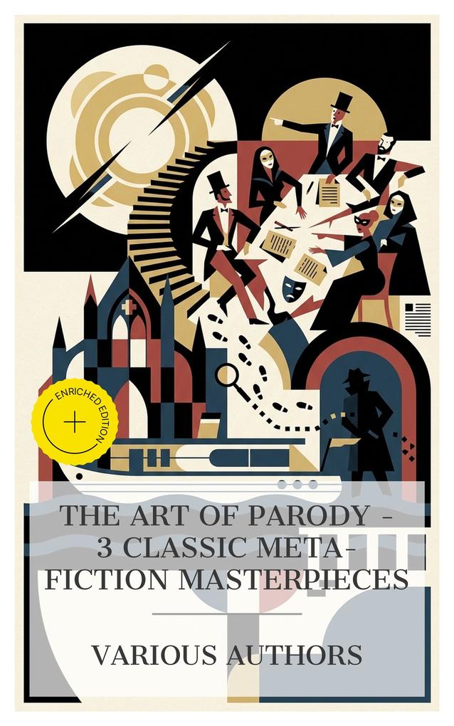 The Art of Parody - 3 Classic Meta-Fiction Masterpieces