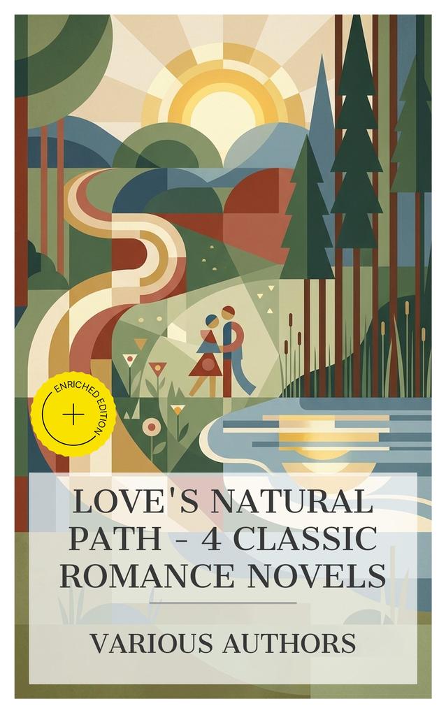 Love's Natural Path - 4 Classic Romance Novels