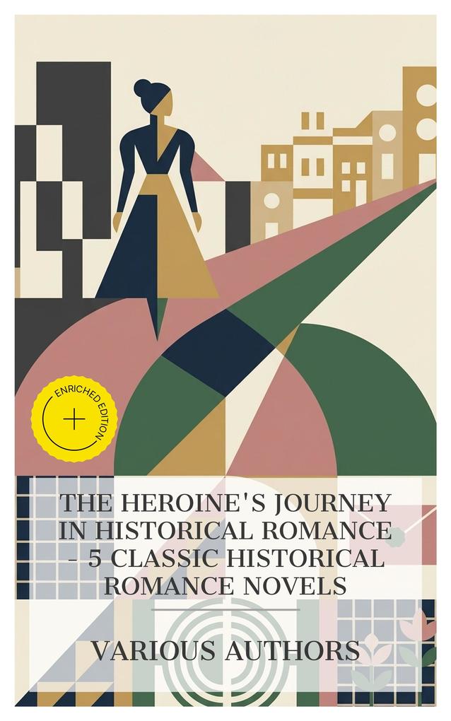 The Heroine's Journey in Historical Romance - 5 Classic Historical Romance Novels