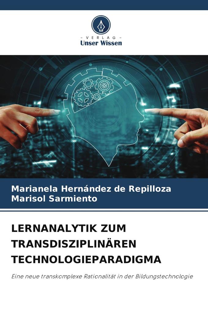 LERNANALYTIK ZUM TRANSDISZIPLINÄREN TECHNOLOGIEPARADIGMA