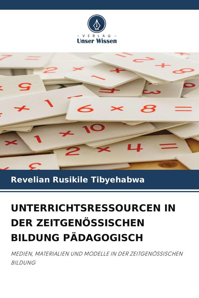 UNTERRICHTSRESSOURCEN IN DER ZEITGENÖSSISCHEN BILDUNG PÄDAGOGISCH