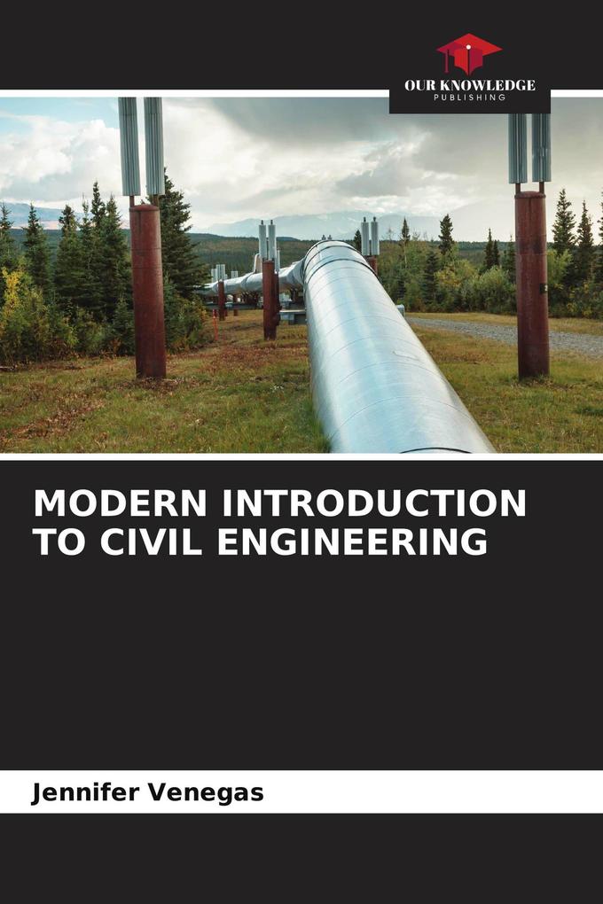 MODERN INTRODUCTION TO CIVIL ENGINEERING
