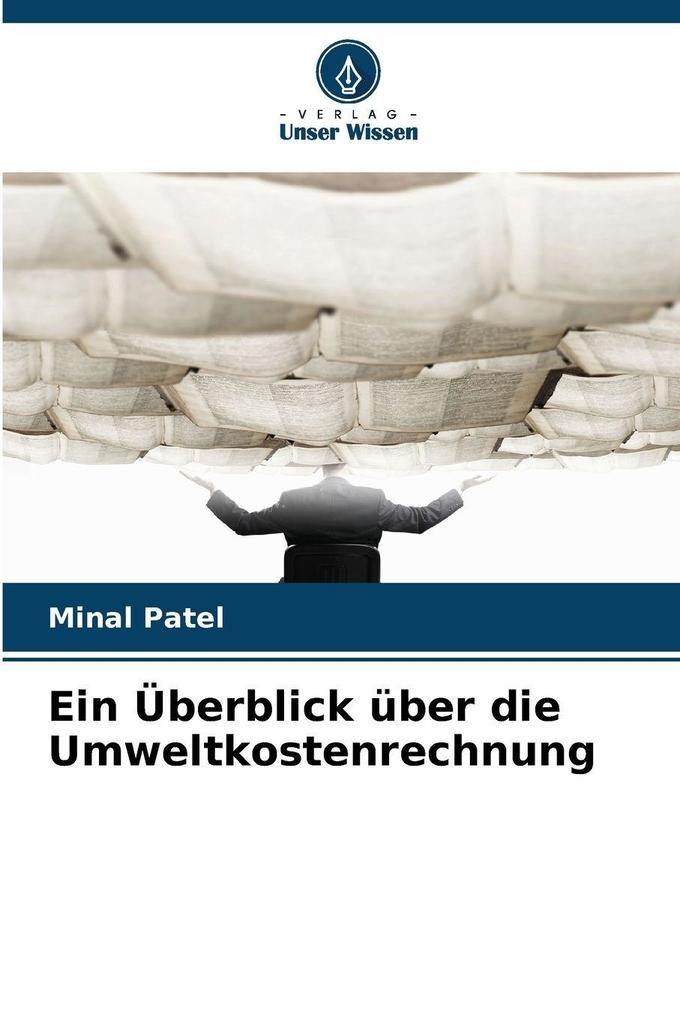 Ein Überblick über die Umweltkostenrechnung