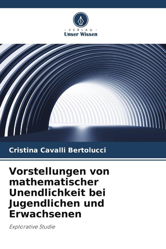 Vorstellungen von mathematischer Unendlichkeit bei Jugendlichen und Erwachsenen