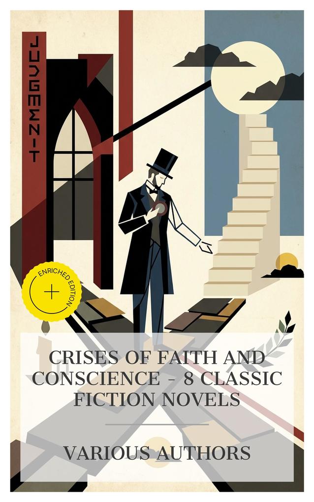Crises of Faith and Conscience - 8 Classic Fiction Novels