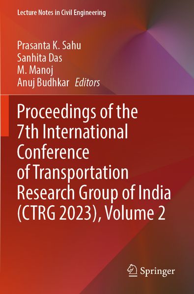 Proceedings of the 7th International Conference of Transportation Research Group of India (CTRG 2023) Volume 2