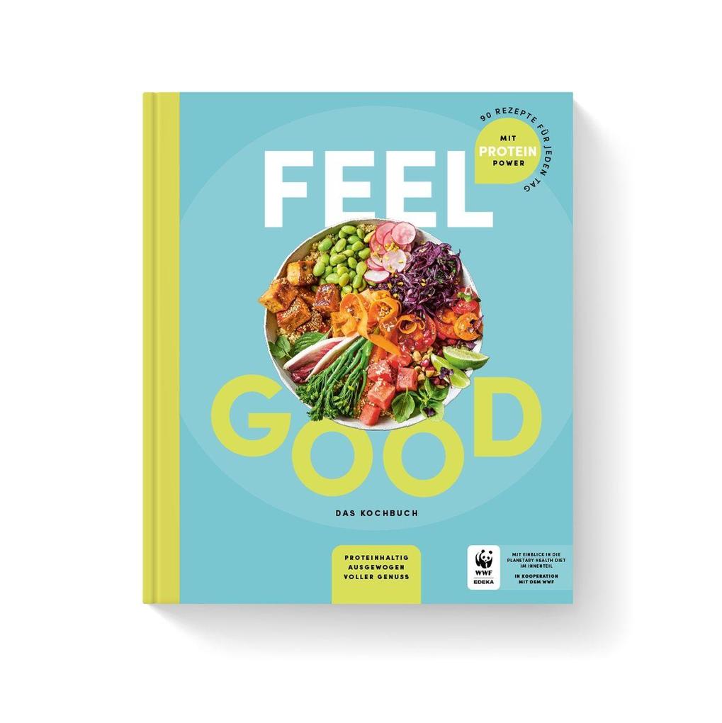 Feel good - Das Kochbuch