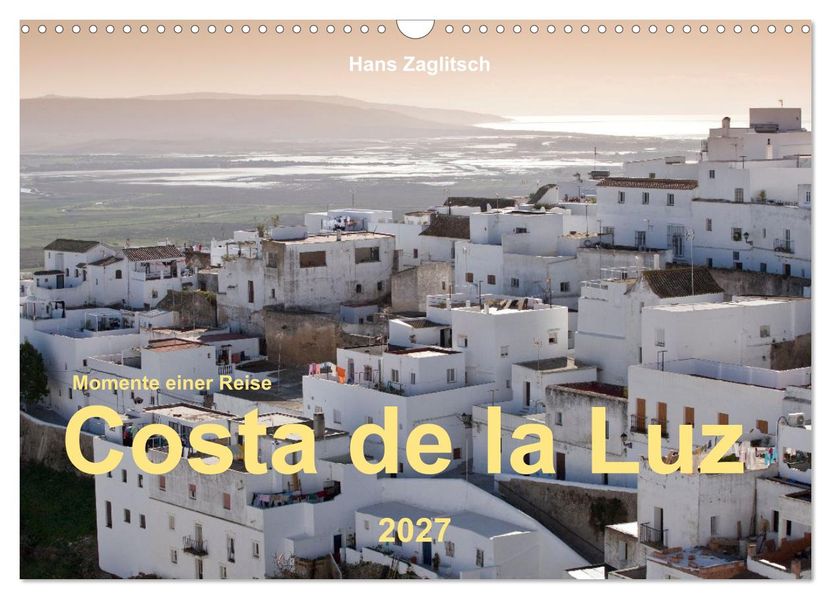 Momente einer Reise - Costa de la Luz (Wandkalender 2027 DIN A3 quer) CALVENDO Monatskalender