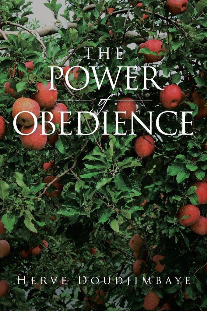 The Power of Obedience