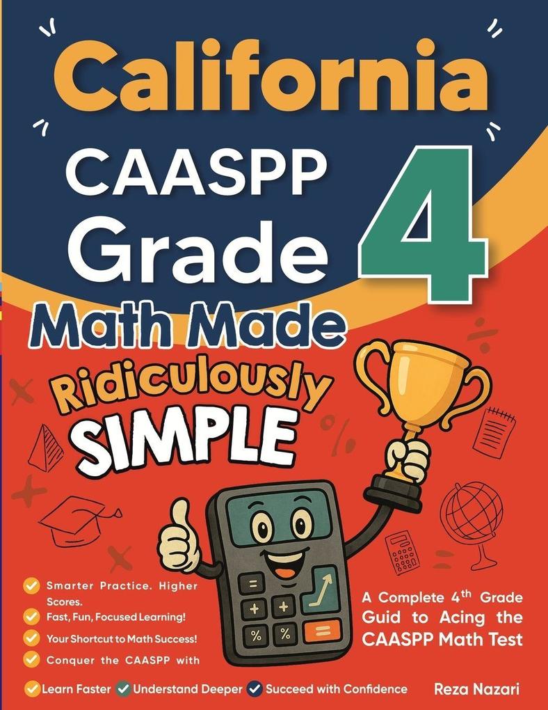 California CAASPP Grade 4 Math Made Ridiculously Simple