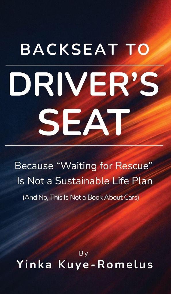 Backseat to Driver's Seat