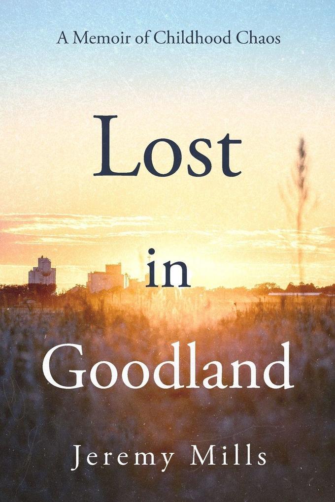 Lost in Goodland
