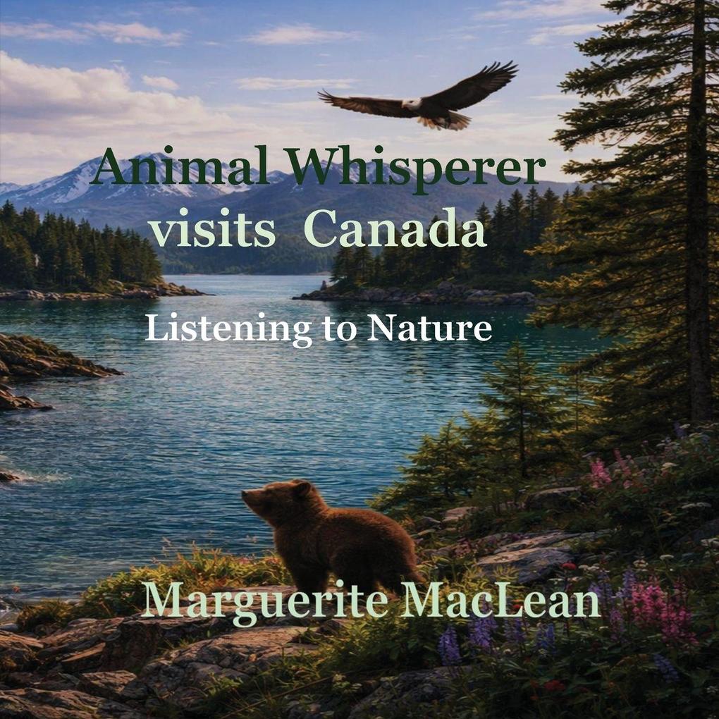 Animal Whisperer Visits Canada
