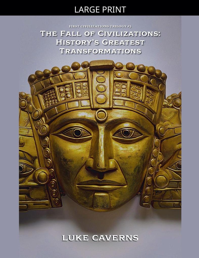 The Fall of Civilizations