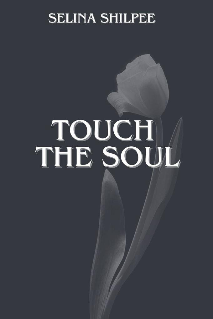 Touch the Soul