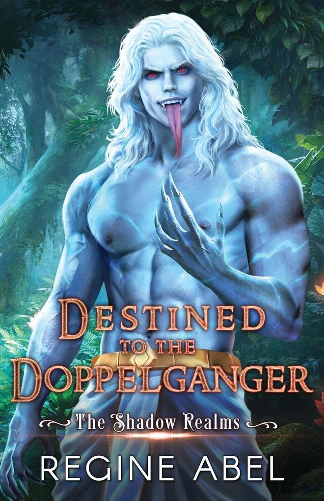 Destined to the Doppelganger