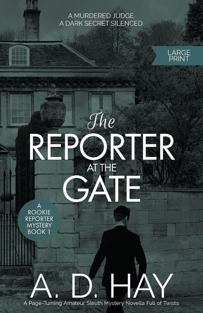 The Reporter at the Gate