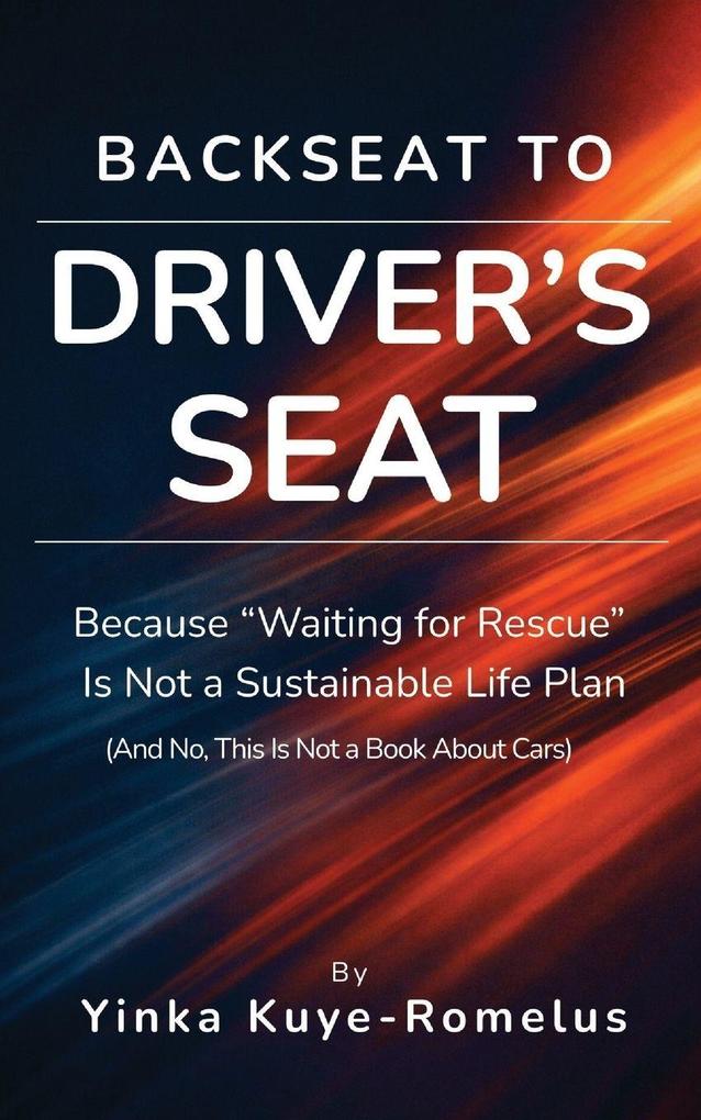 Backseat to Driver's Seat