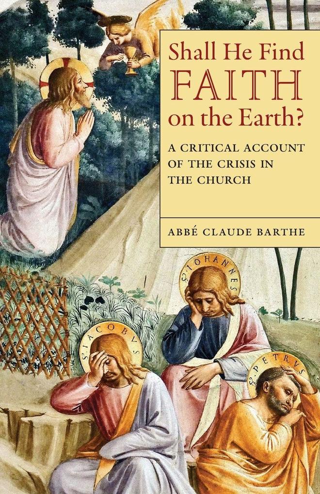 Shall He Find Faith on the Earth?