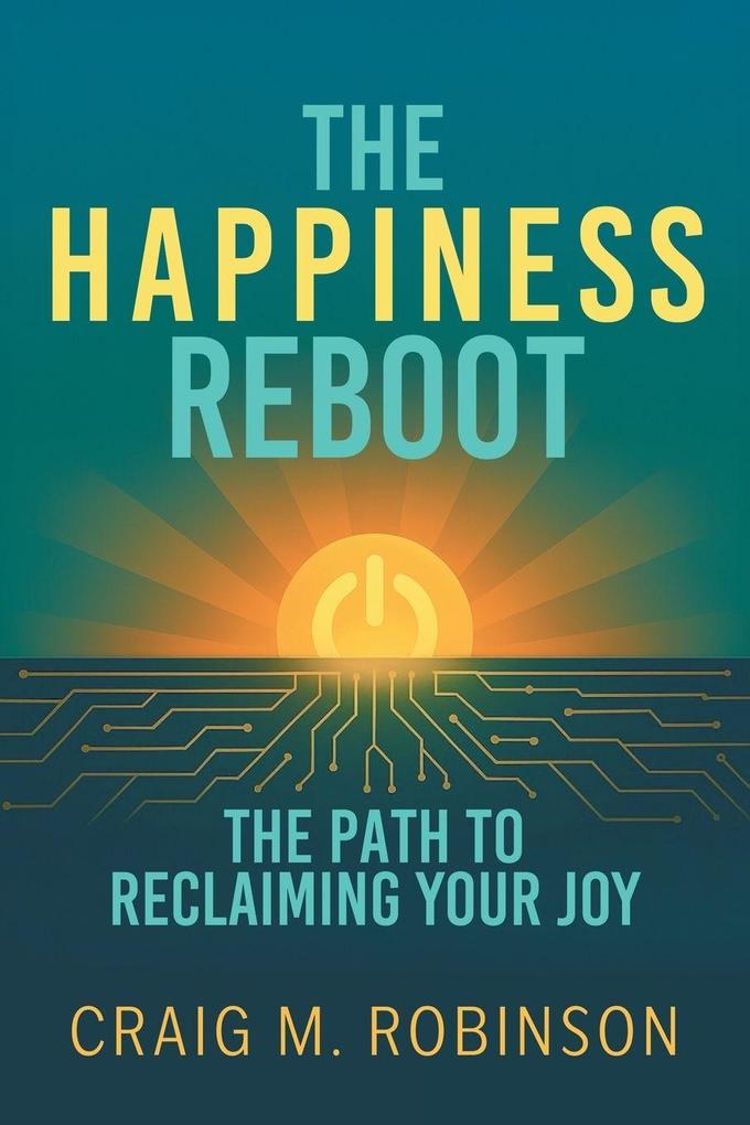 The Happiness Reboot