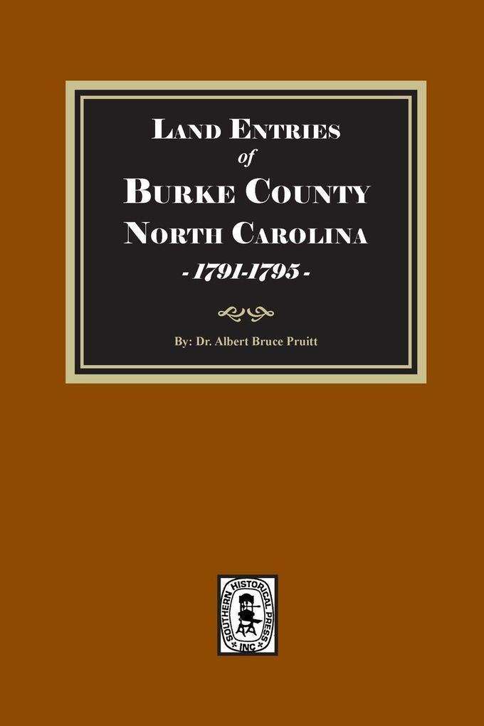 Land Entries of Burke County North Carolina 1791-1795