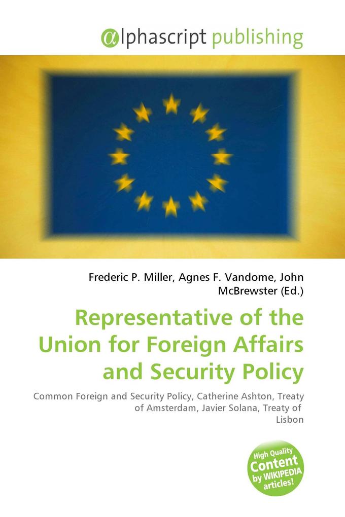 Representative of the Union for Foreign Affairs and Security Policy