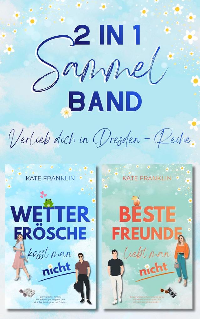 Verlieb dich in Dresden (Sammelband)