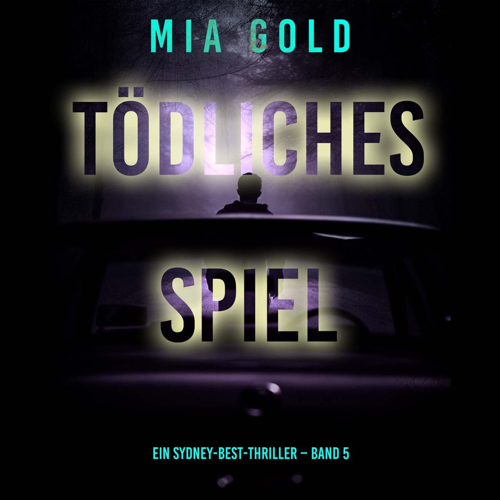 Tödliches Spiel (Ein Sydney-Best-Thriller Band 5)