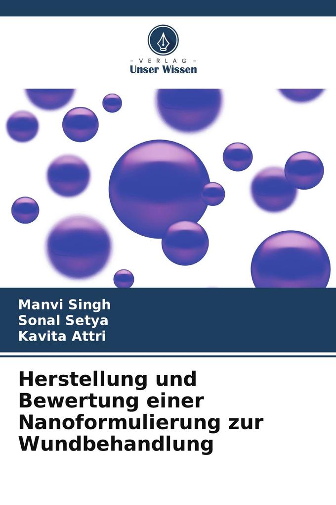 Herstellung und Bewertung einer Nanoformulierung zur Wundbehandlung