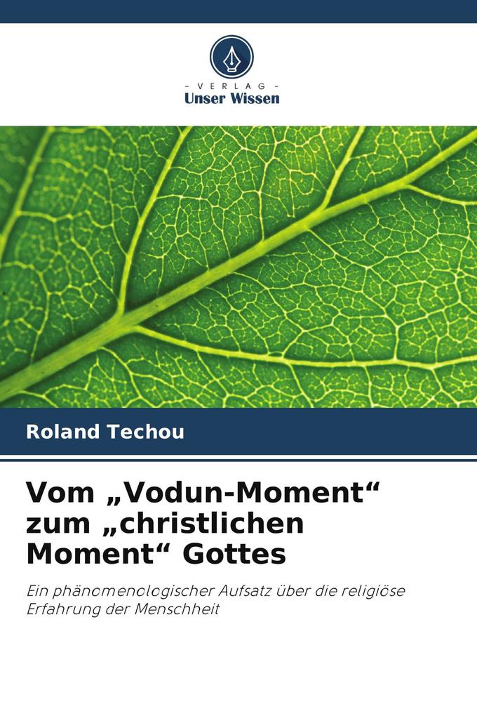 Vom 'Vodun-Moment' zum 'christlichen Moment' Gottes