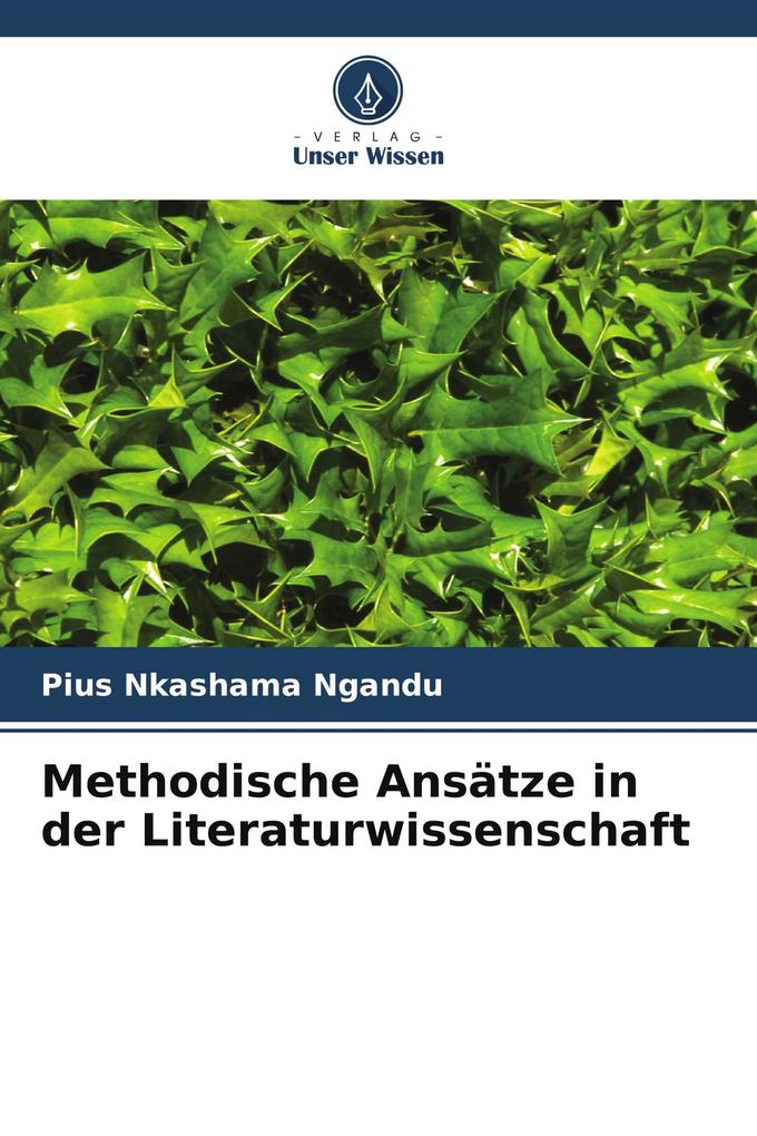 Methodische Ansätze in der Literaturwissenschaft