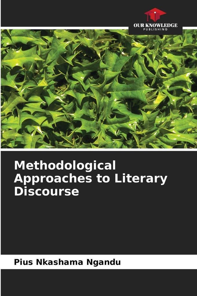 Methodological Approaches to Literary Discourse