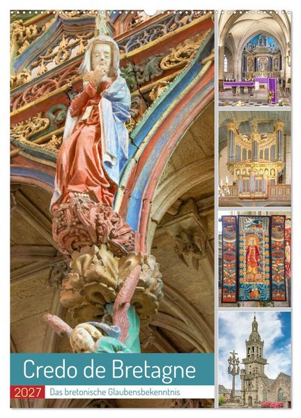 Credo de Bretagne das bretonische Glaubensbekenntnis (Wandkalender 2027 DIN A2 hoch) CALVENDO Monatskalender