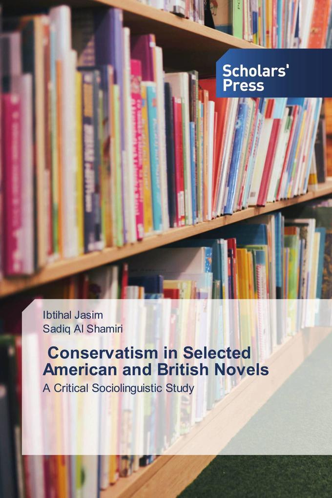 Conservatism in Selected American and British Novels