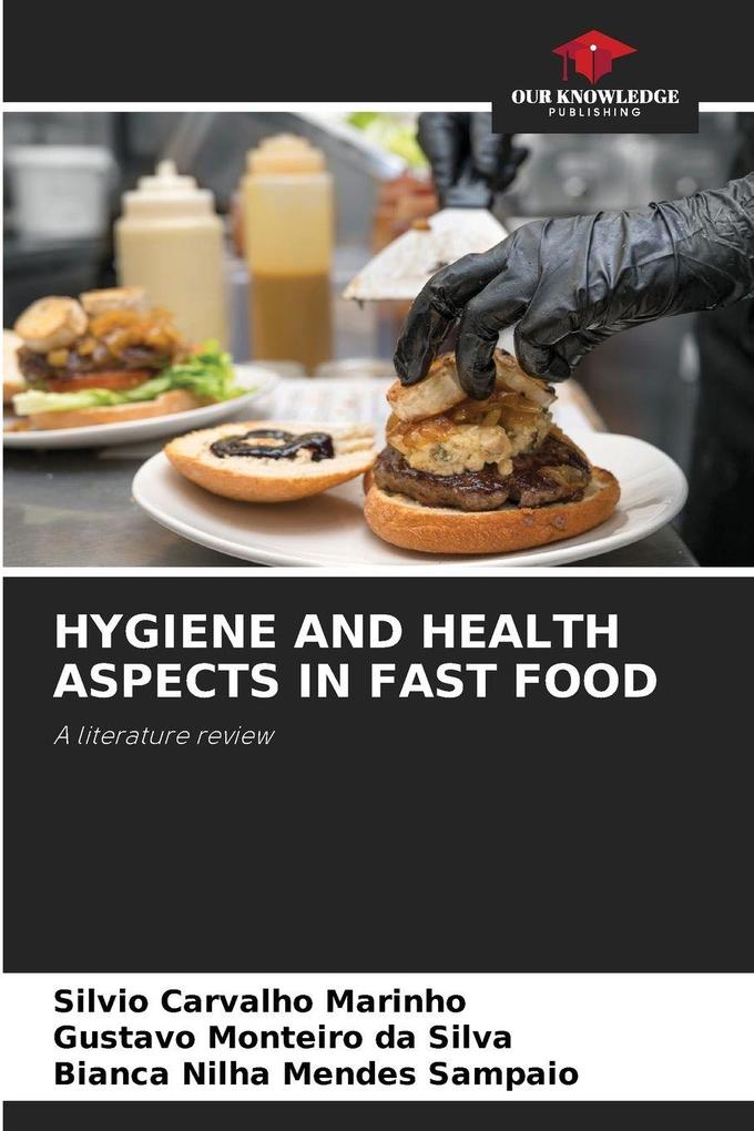 HYGIENE AND HEALTH ASPECTS IN FAST FOOD