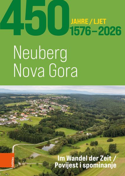 450 Jahre Neuberg - 450 ljet Nova Gora 1576-2026